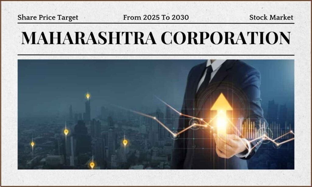 Maharashtra Corporation Share Price Target