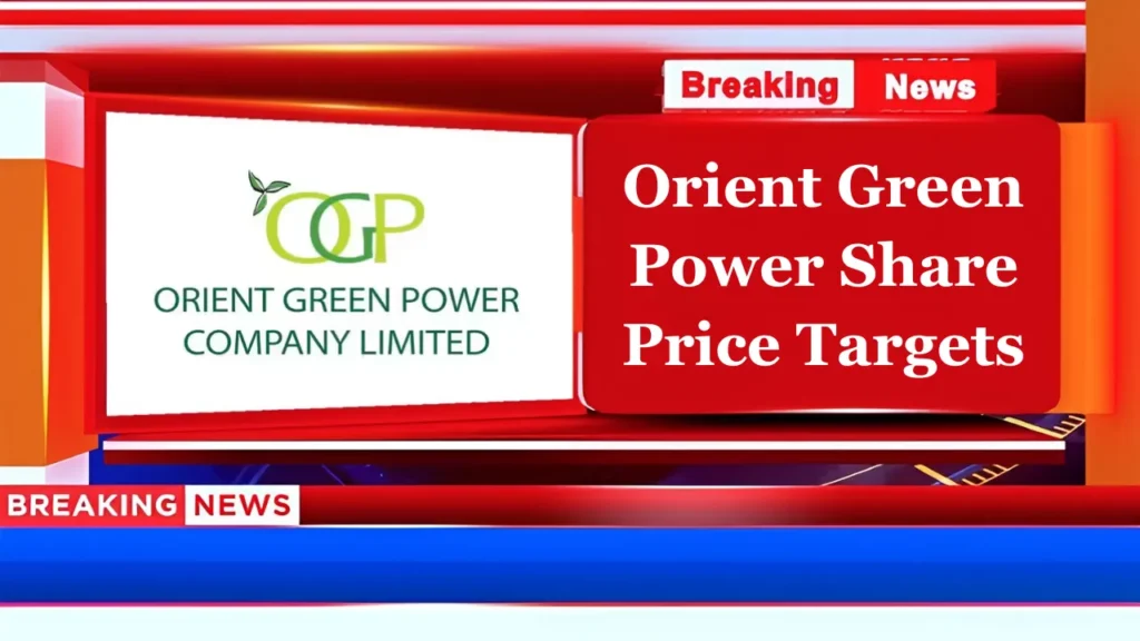 Orient Green Power Share Price Target