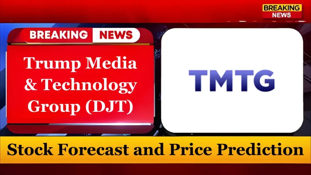 DJT Stock Forecast and Price Prediction