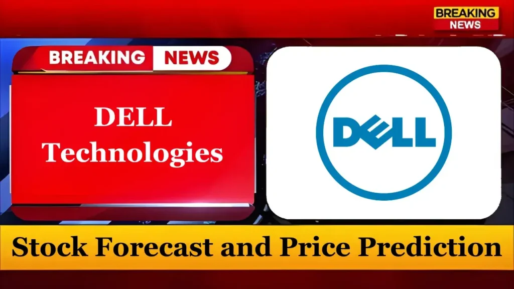 Dell Stock Forecast and Price Prediction