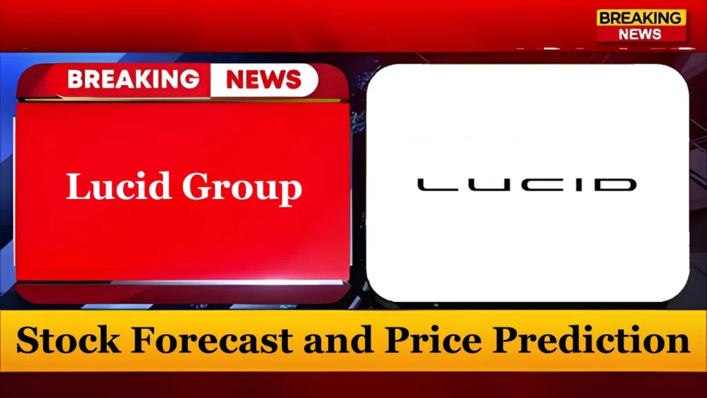 Lucid Stock Forecast and Price Prediction