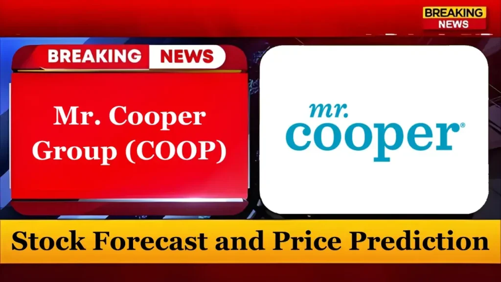 Mr Cooper Stock Forecast and Price Prediction