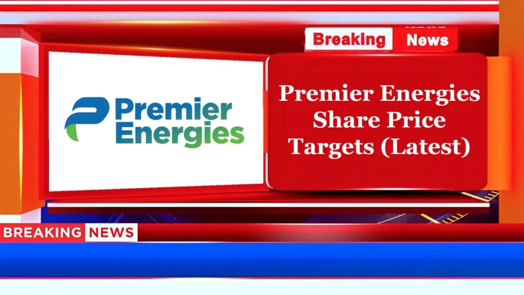 Premier Energies Share Price Target