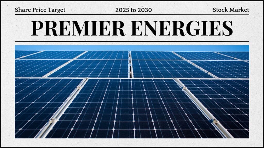 Premier Energies Share Price Target
