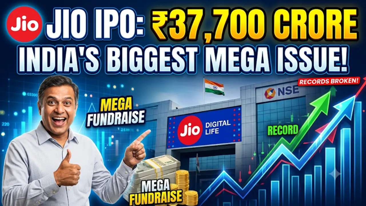 Jio IPO ₹37,700 Crore Mega Issue Set to Break Records in India