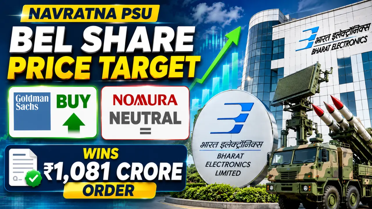 Navratna PSU BEL Share Price Target Goldman Sachs Buy, Nomura Neutral Rating; Wins ₹1,081 crore Order